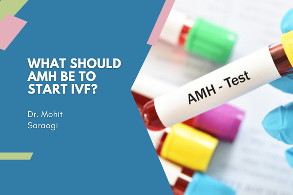 What Should AMH Be to Start IVF
