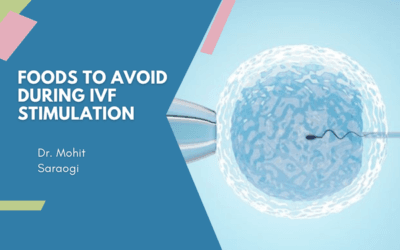 What Foods Should You Avoid During IVF Stimulation?