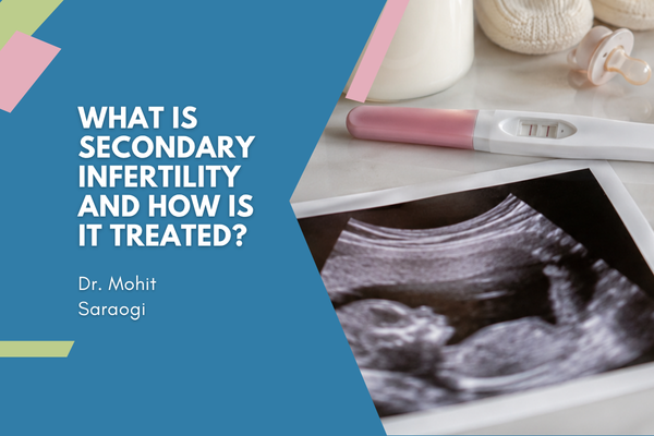 What Is Secondary Infertility and How Is It Treated