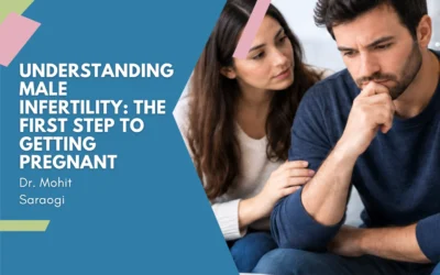 Understanding Male Infertility: The First Step to Getting Pregnant