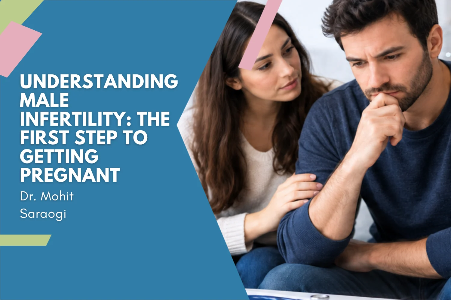 Understanding Male Infertility The First Step to Getting Pregnant - Saraogi Hospital Understanding Male Infertility The First Step to Getting Pregnant