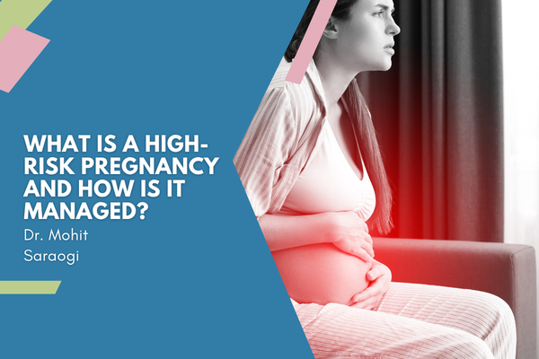 What Is a High-Risk Pregnancy and How Is It Managed?